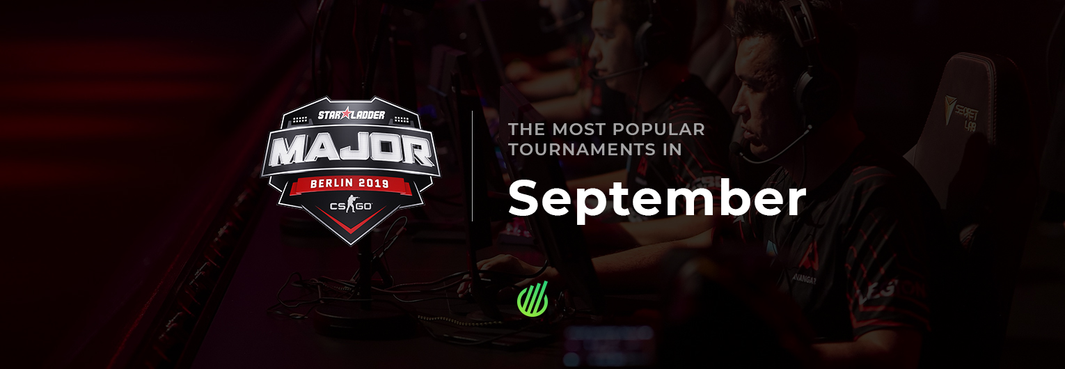 The most popular tournaments of September 2019