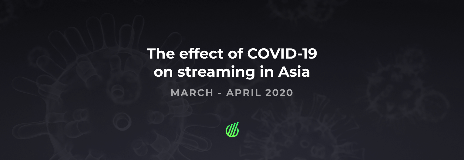 The effect of Coronavirus on streaming in Asia