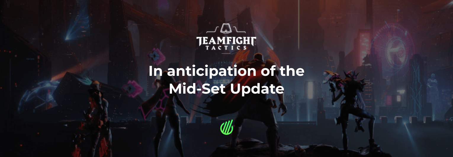 TFT: В преддверии середины сезона