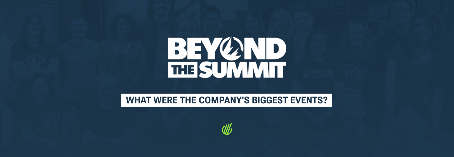 Farewell to Beyond the Summit — What were the company’s biggest events?