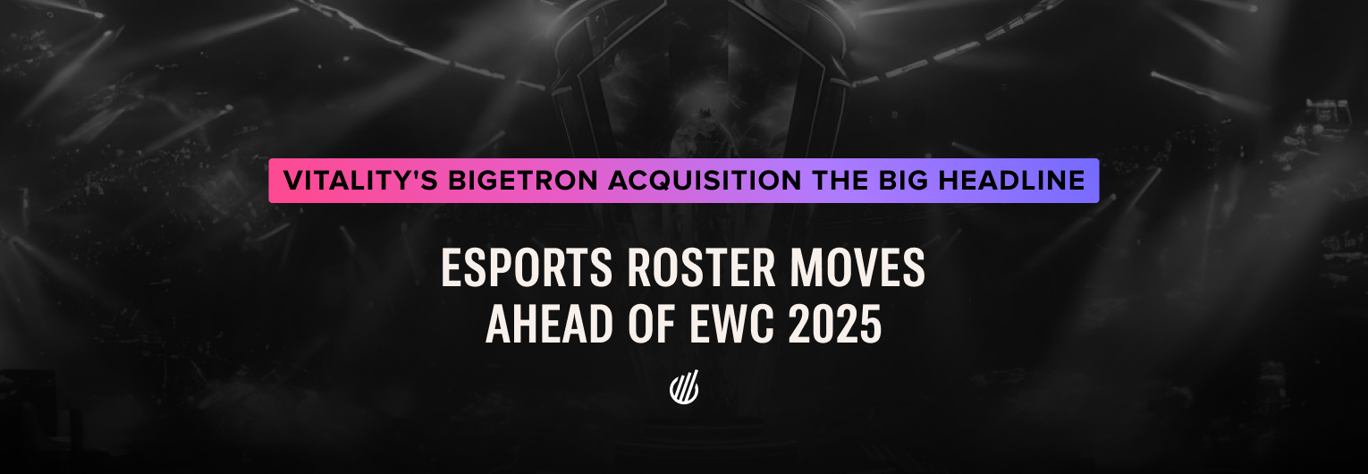 Team Vitality's acquisition of Bigetron Esports headlines roster moves ahead of Esports World Cup 2025