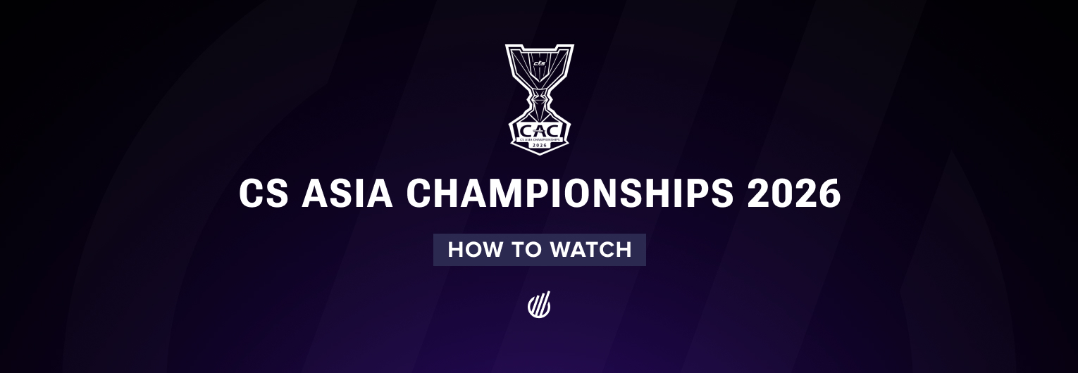 How to watch CS Asia Championships 2026